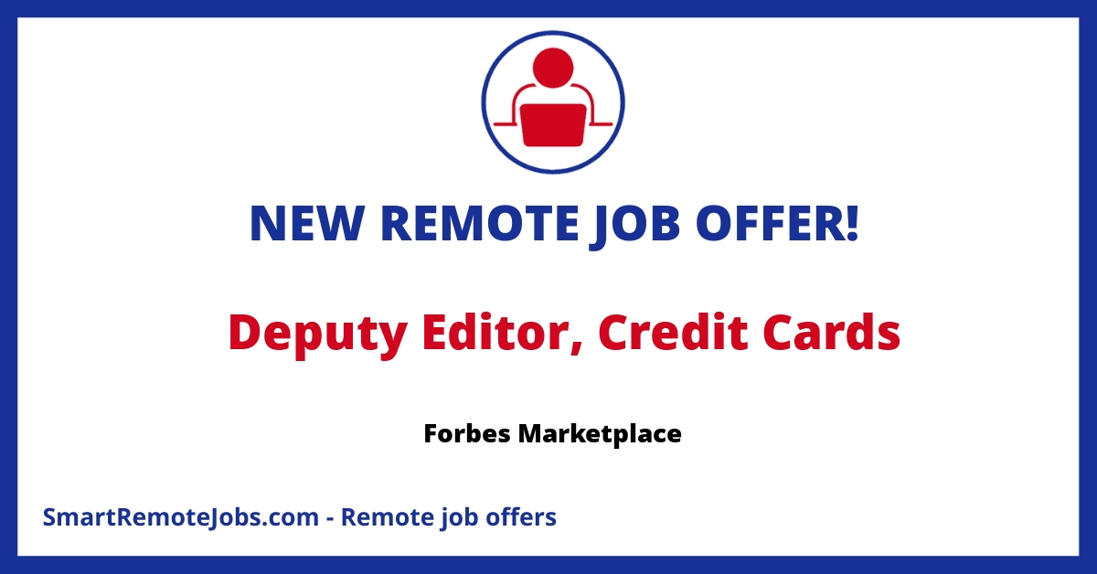 Join as Deputy Editor for Forbes Marketplace & shape the future of credit card content with your expertise in journalism and SEO. Apply now for a dynamic role!