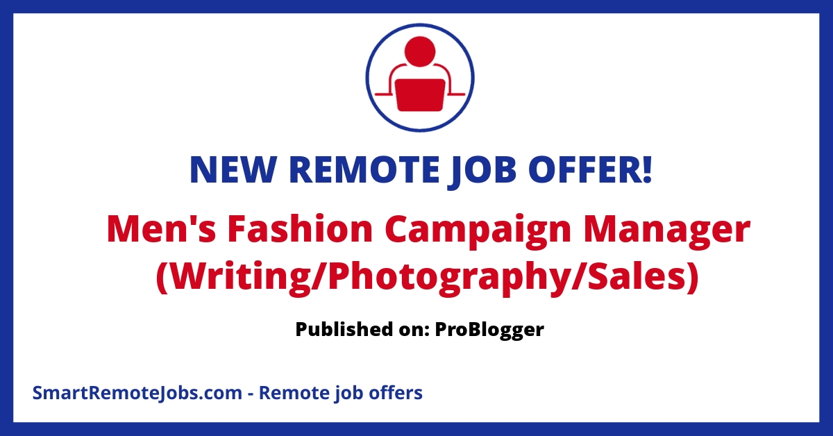 Job opportunity for fashion enthusiasts who enjoy writing, photography and negotiation, partnered with a men's style brand.