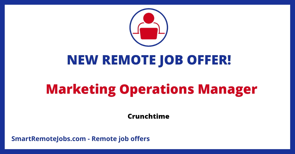 Join Crunchtime as a Marketing Operations Manager, utilizing Marketo and Salesforce to lead successful marketing campaigns for global restaurant brands.