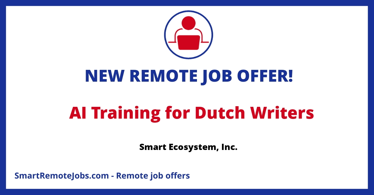 Join us to enhance AI's Dutch language skills! Work remotely, flexible hours, and earn weekly as a writing expert.