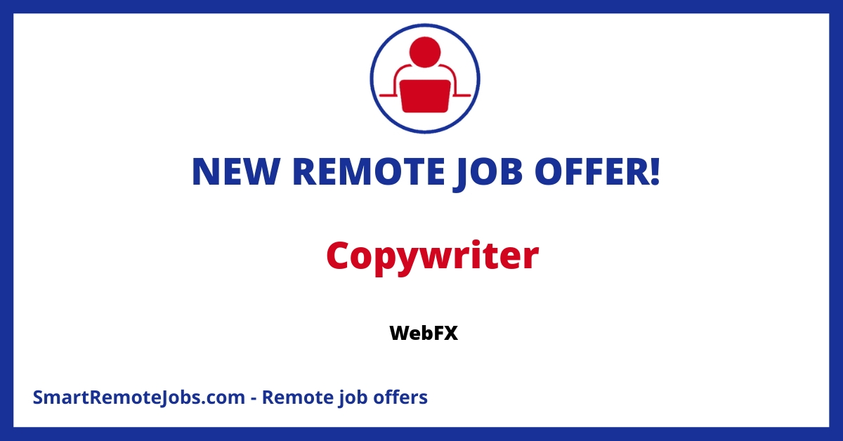 WebFX, a US-based digital marketing agency, is hiring for its remote copy team. Requires a bachelor’s degree in relevant fields and an upper mid-tier GPA.