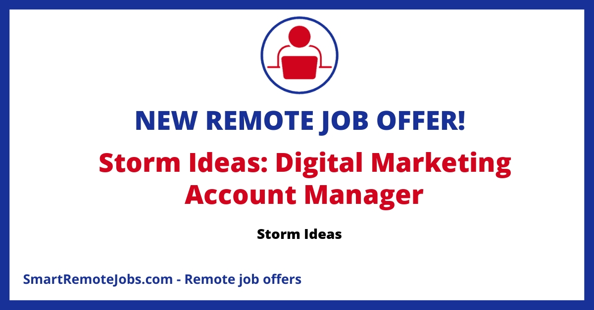 Join Storm Ideas as a Digital Marketing Account Manager! Work remotely with leading US entertainment brands. Competitive salary and benefits offered.