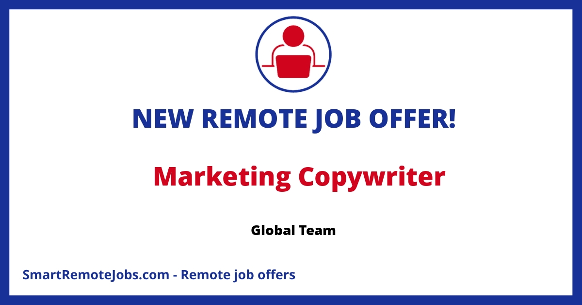 Join our global team as a Marketing Copywriter with a €55,000 salary. Work remotely, create impactful content, and enjoy comprehensive benefits.