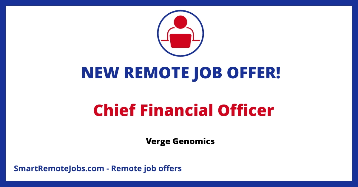Join Verge Genomics as a CFO to revolutionize drug discovery with AI and genomics. Lead strategic finance, FP&A, and investor relations for major health challenges.