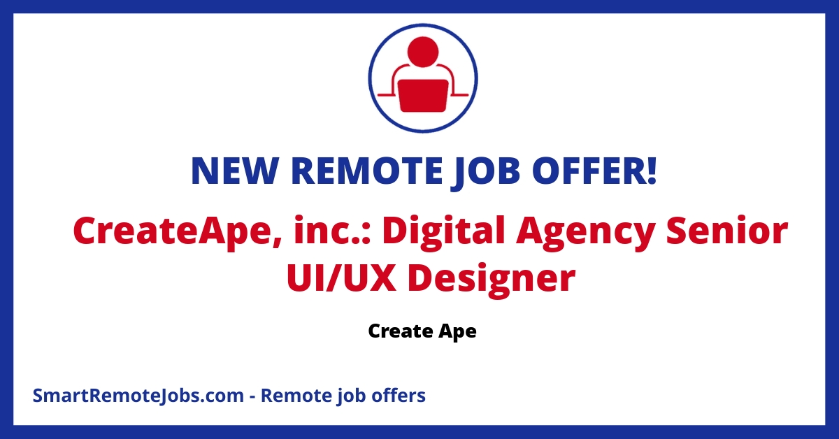 Join Create Ape as a remote UX/UI designer to drive innovation in digital design. Collaborate with experts and build a diverse portfolio with no commute!
