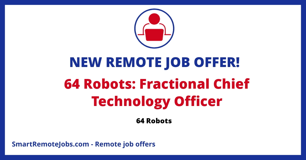 64 Robots seeks a Fractional CTO skilled in Vue.js, Laravel, and Nuxt3 to lead dev team, ensure project excellence, and collaborate with clients.