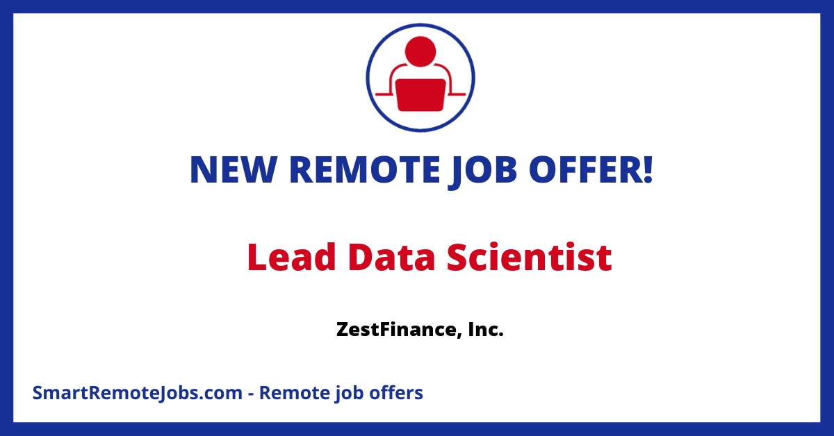Zest AI enhances lending with AI, owning inclusive risk models for fair credit. Committed to diversity, they're hiring a Lead Data Scientist in CA.