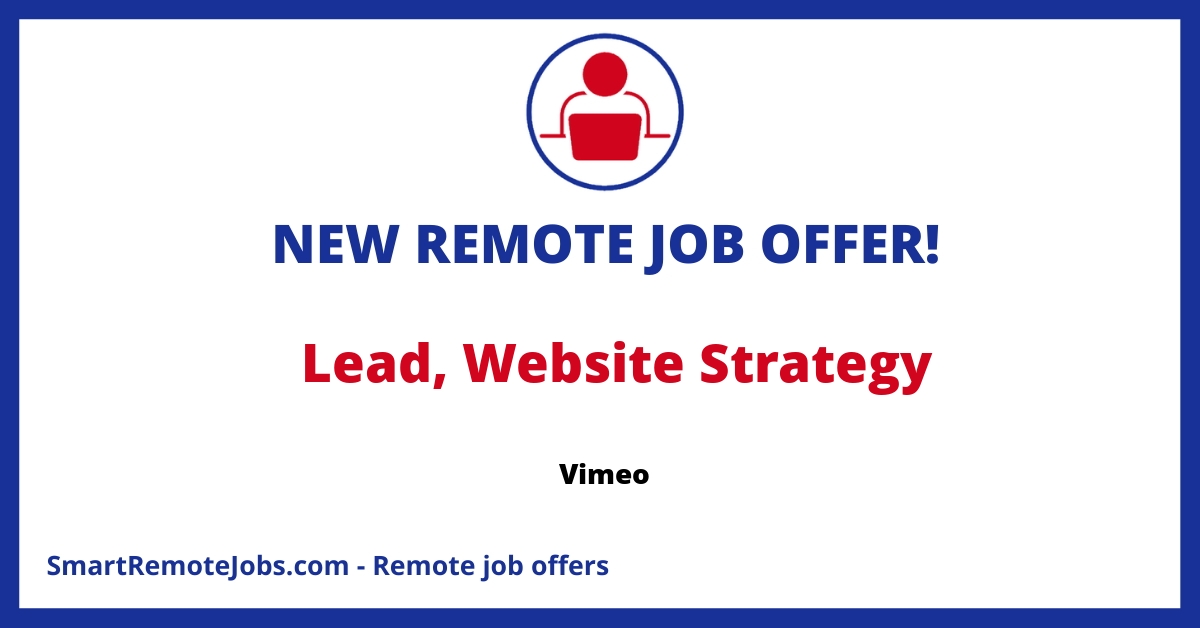 Lead Vimeo's website strategy as part of the Growth Marketing team. Drive user engagement and conversion through site optimization and vision.