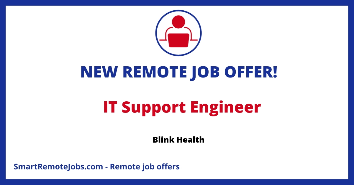 Join Blink Health as an IT Support Engineer providing end-user support, systems troubleshooting, and proactive IT services in Boise, Idaho.