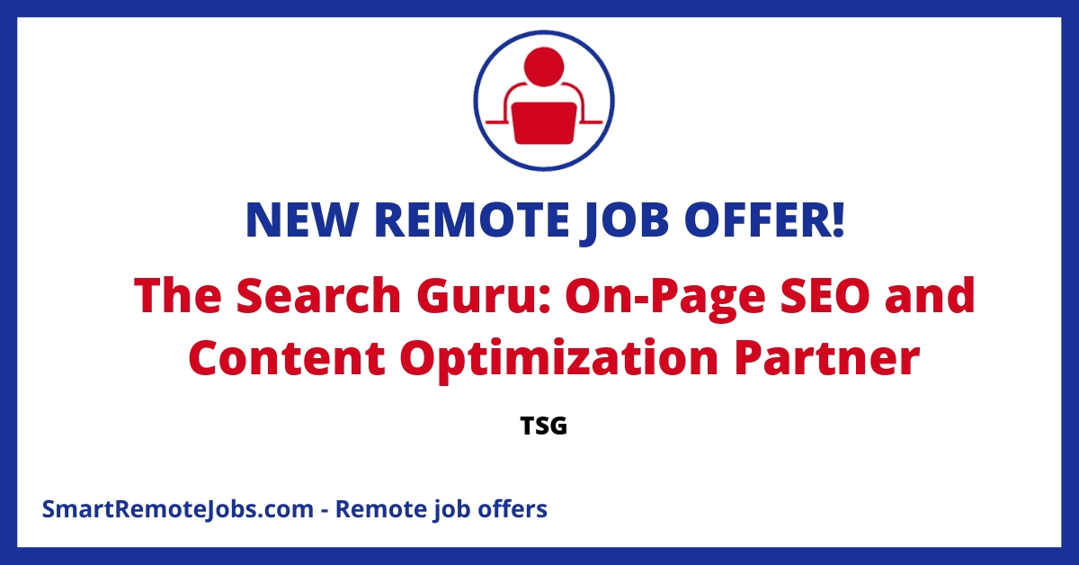 Join TSG as an On-Page SEO & Content Optimization Partner, work remotely, and lead strategies to boost clients' online visibility and growth.