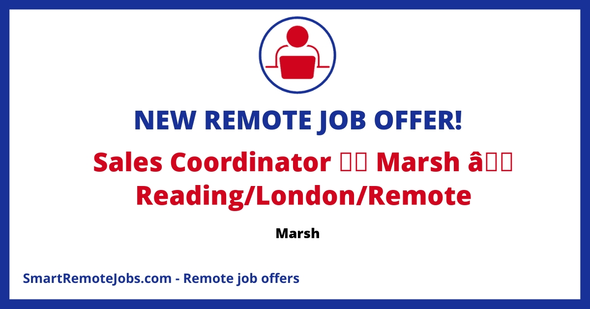 Join Marsh as a Sales Coordinator! A key role supporting sales functions with CRM expertise, data analysis, and stakeholder engagement in a dynamic environment.