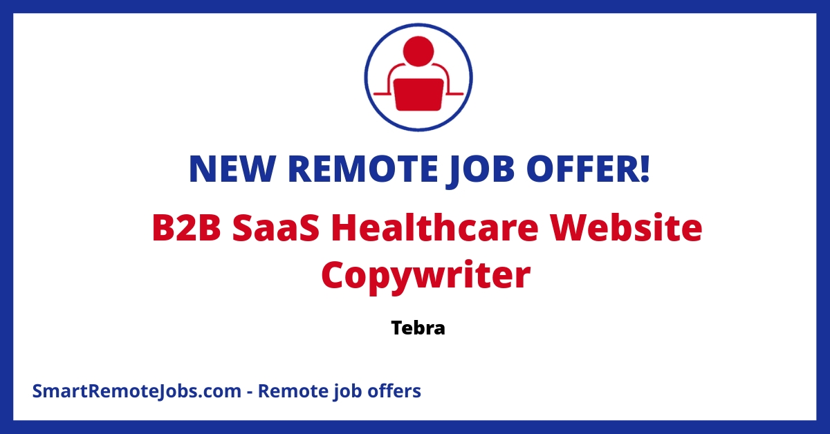 Join Tebra as a B2B SaaS Healthcare Website Copywriter to create compelling content and enhance user experience. Apply now to make an impact in healthcare tech!