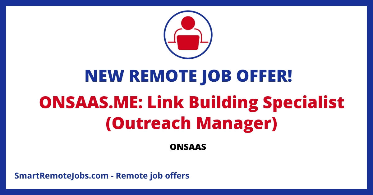 Join ONSAAS as a Link Building Specialist in Barcelona, Spain. Expand your SEO expertise while building relationships with media and SaaS blog editors.