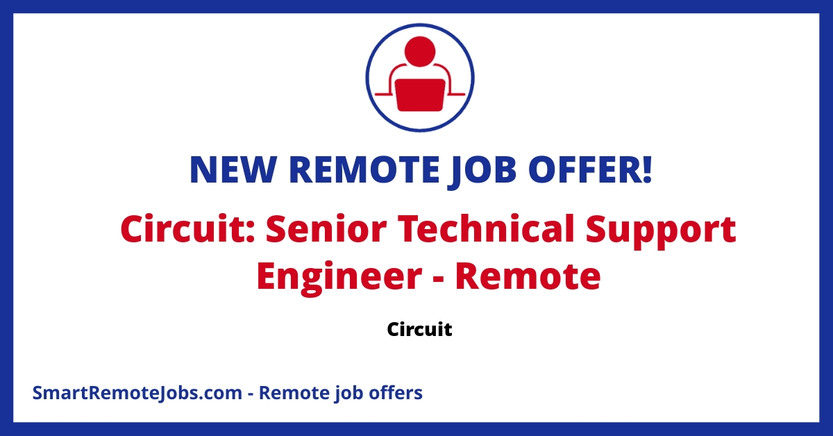 Join Circuit's remote team as the first Senior Technical Support Engineer. Work flexibly within UTC -5 to +2, enjoy benefits & shape your role!