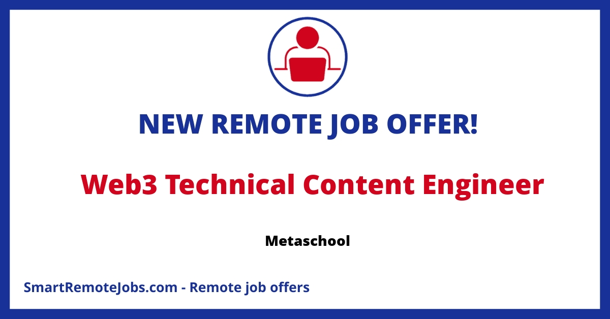 Join Metaschool as a Technical Content Engineer to shape the future of Web3 learning with innovative content creation and global developer engagement.
