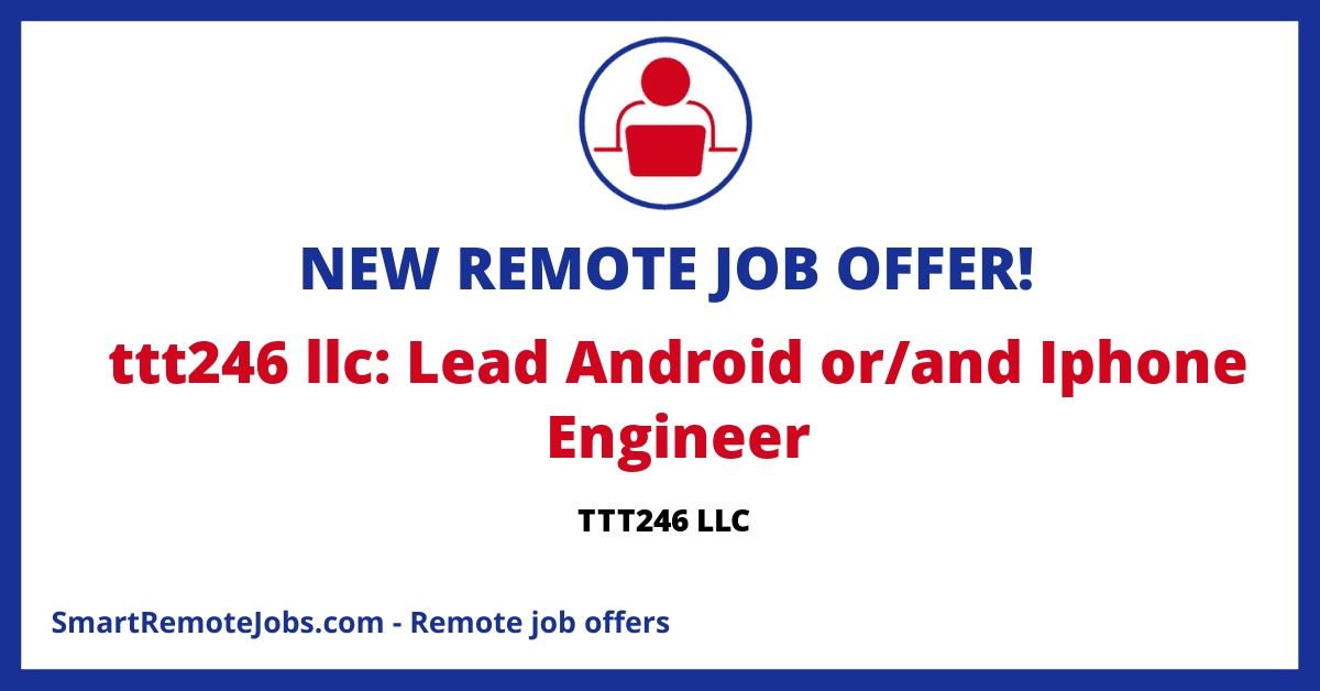 Stealth start-up TTT246 in Puerto Rico is hiring Lead Engineers for Android and IOS platforms. Apply now to be part of our team.