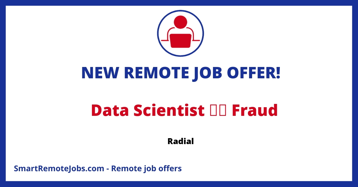 Radial is seeking a Data Scientist to enhance their e-commerce fraud risk technology and optimize processes.