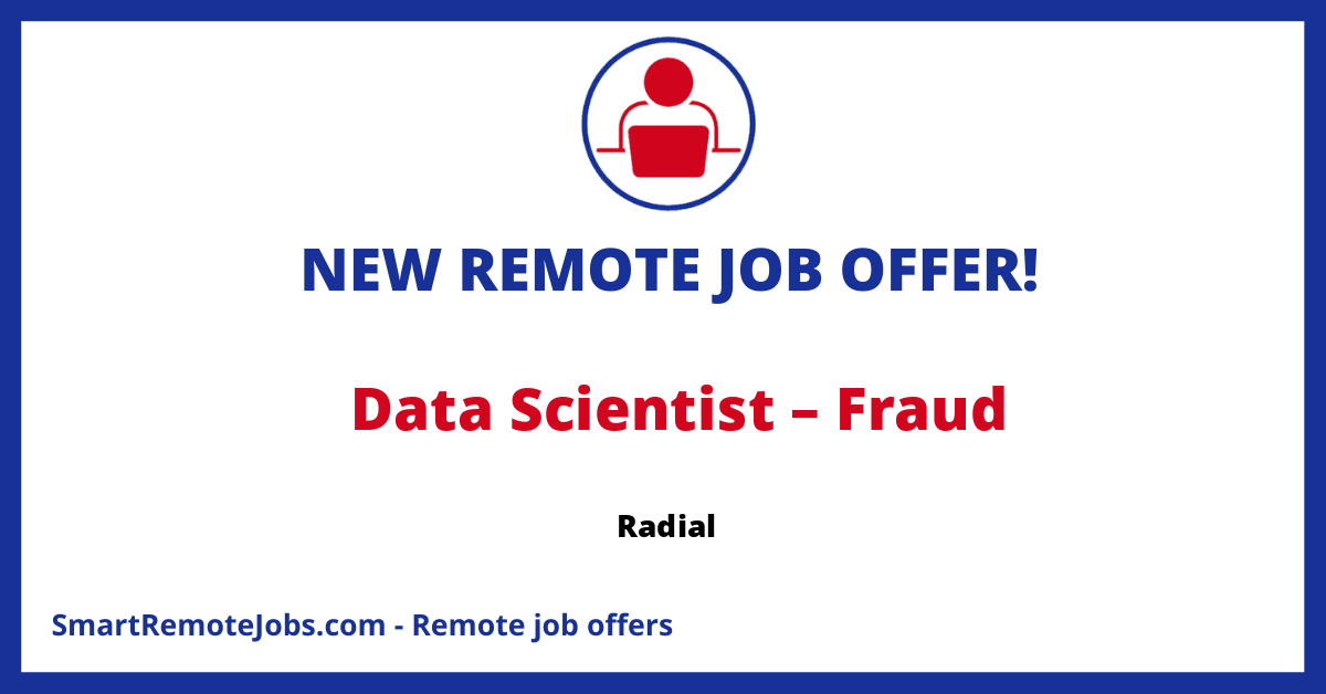 Radial is seeking a Data Scientist to enhance their e-commerce fraud risk technology and optimize processes.