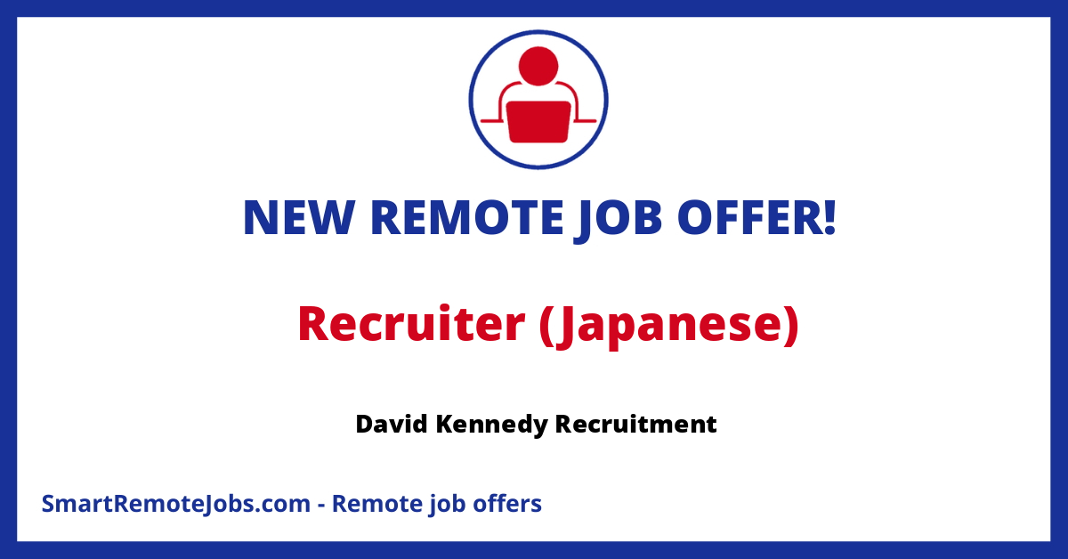 David Kennedy Recruitment is hiring a freelance, Japanese-speaking recruiter. Role is remote with commission-based pay.