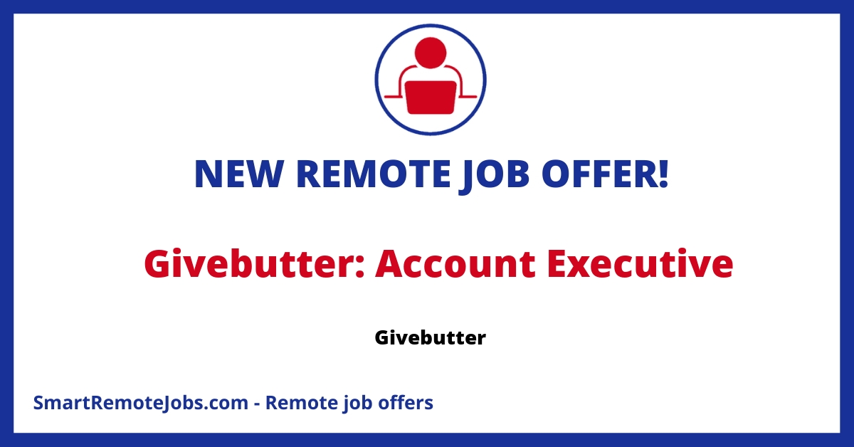 Givebutter, a beloved non-profit fundraising company is hiring an Account Executive. A Great Place to Work certified company with a healthy pipeline of leads.