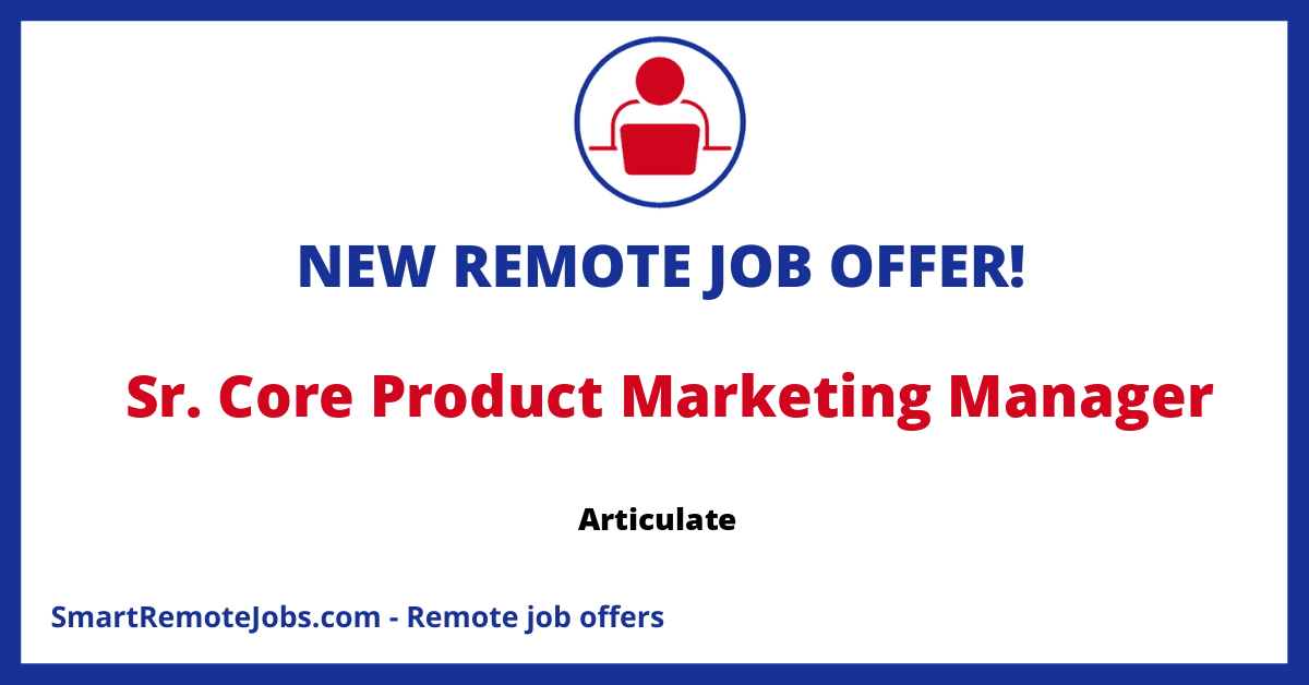 Exciting position as Sr Product Marketing Manager open at Articulate. Lead the product line, develop strategy and ensure solid growth.