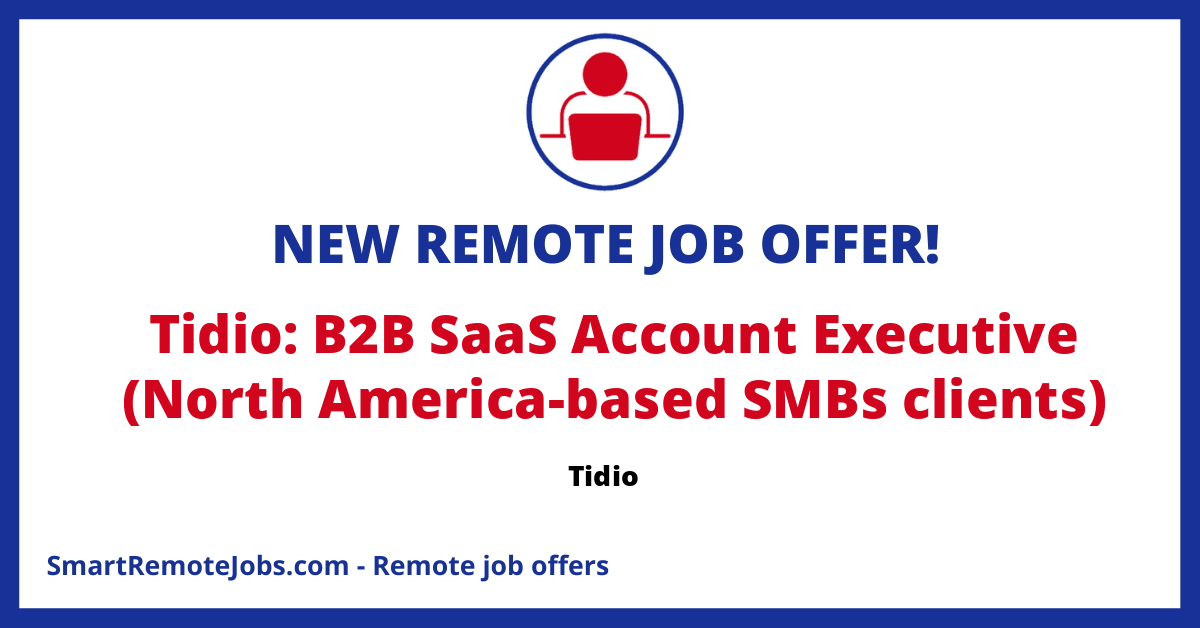 Tidio, an AI-driven platform for outstanding customer service, is hiring a B2B SaaS Account Executive in North America with a salary of $70k ($140k OTE). 