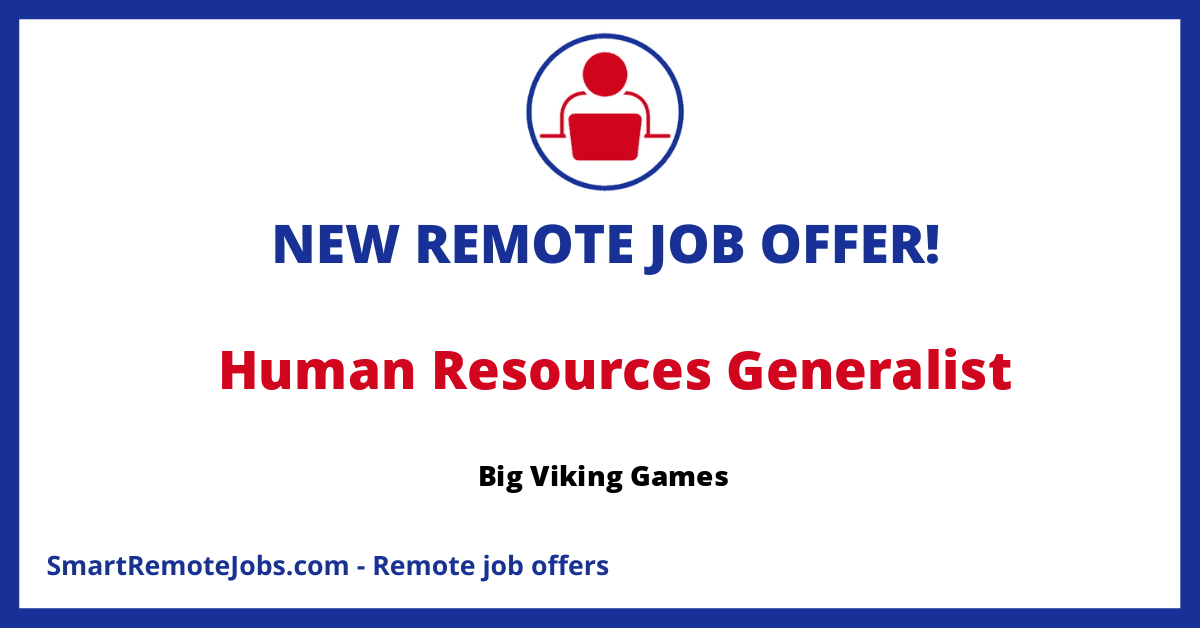 Job opportunity for an experienced HR Generalist at Big Viking Games, a high-tech company that values culture and collaboration.
