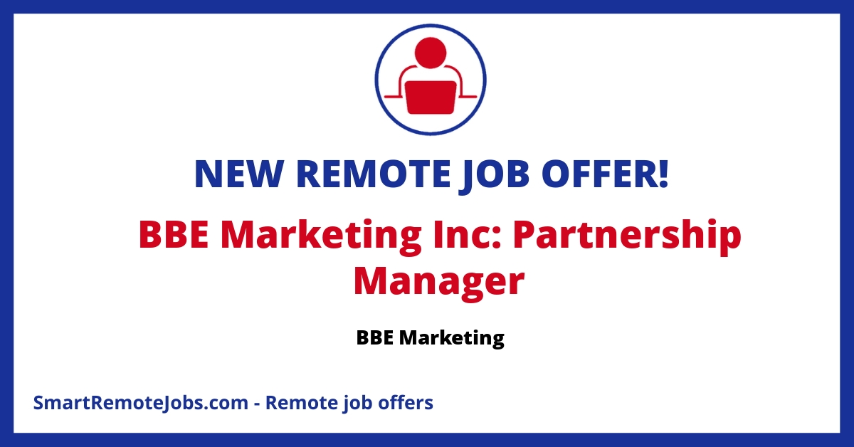 BBE Marketing seeks a Partnership Manager with experience in business development, communication skills, and proficiency in CRM software.