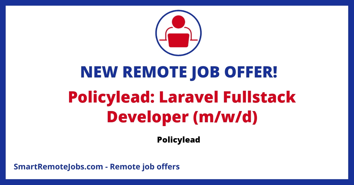 Policylead, a B2B software company, is looking for a Laravel Fullstack Developer to improve their digital monitoring platform.