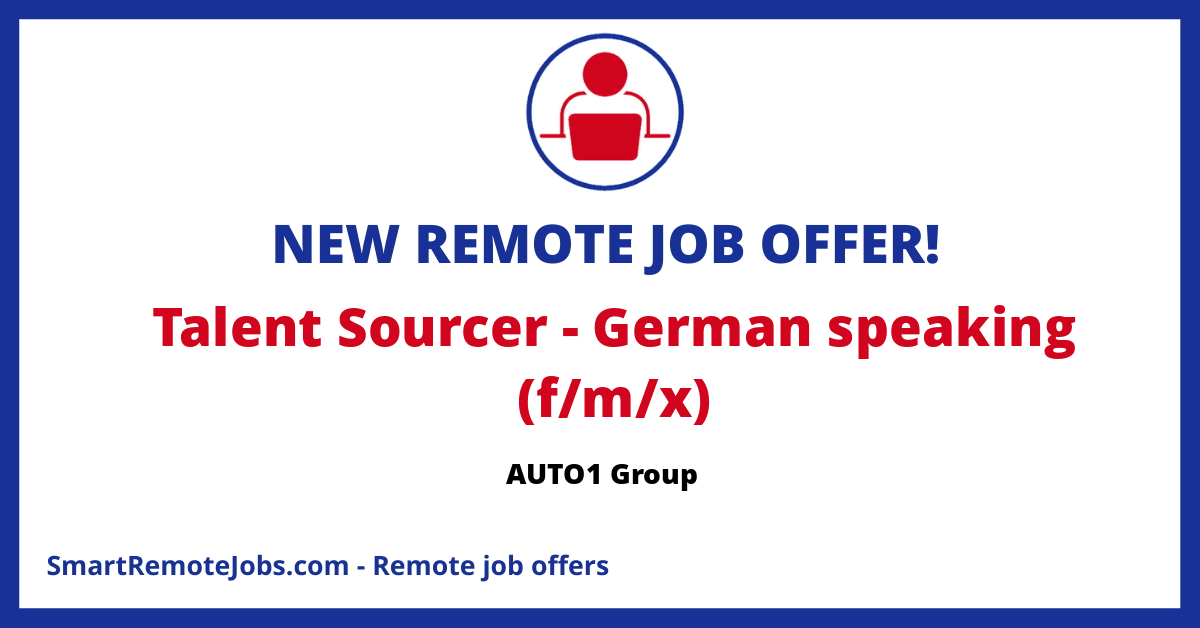 Hiring for a Talent Sourcer at AUTO1 Group. The role involves executing talent attraction strategies and building diverse talent pipelines.