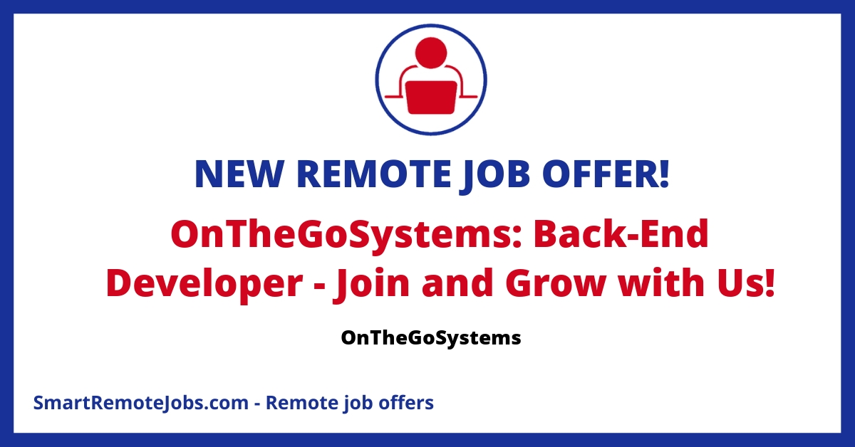 Join a fully remote team at OnTheGoSystems as a backend developer. Enhance your skills, work from anywhere and enjoy leadership opportunities.
