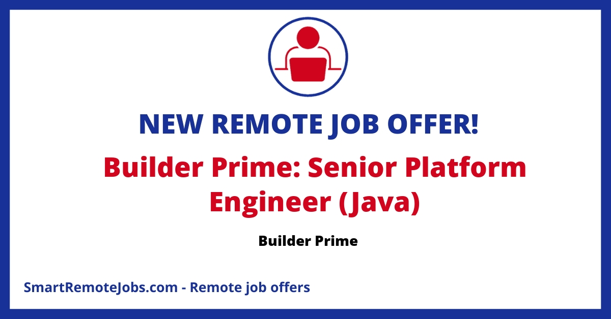 Builder Prime is looking for a Senior Software Engineer to guide and develop innovative solutions and technical infrastructures remotely.