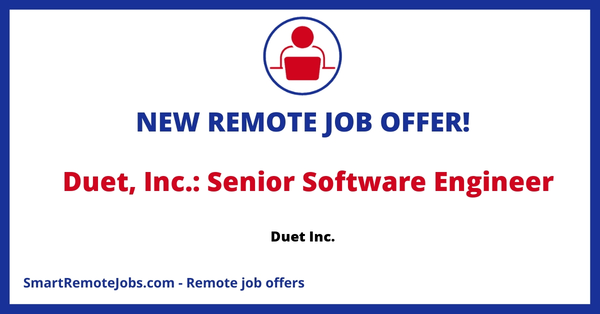 Job opportunity at Duet Inc. as a Senior Software Engineer. Work remotely with a focus on macOS, Windows, or Backend Engineering.