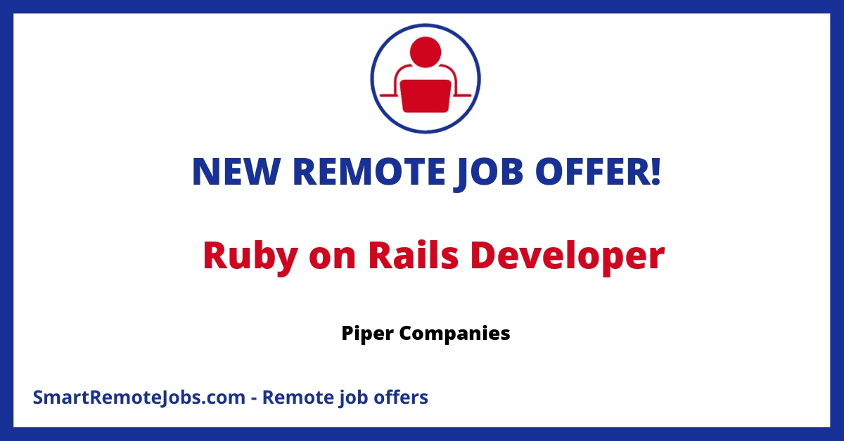 Job opening at Piper Companies for a Ruby on Rails Developer with experience in Raleigh Durham, North Carolina.