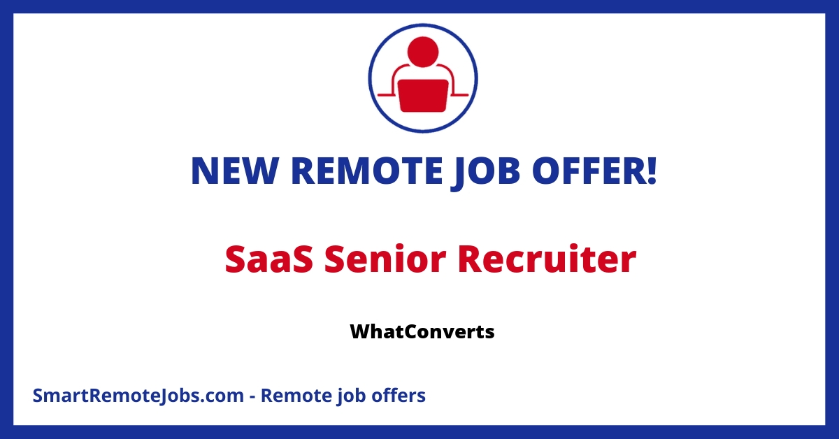 WhatConverts is hiring a Senior Recruiter, fully-remote, to manage recruitment processes and source top-tier candidates for their growing team.