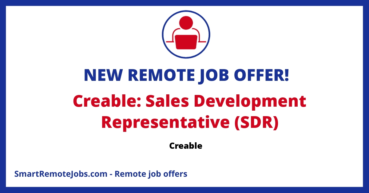Creable is hiring a motivated Sales Development Representative. Apply if skilled in lead generation, communication, and research.