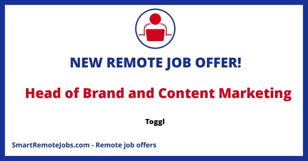 Toggl is hiring a remote Head of Brand & Content Marketing with an annual salary of €90,000. Applicants should have proven success in mission-based branding.