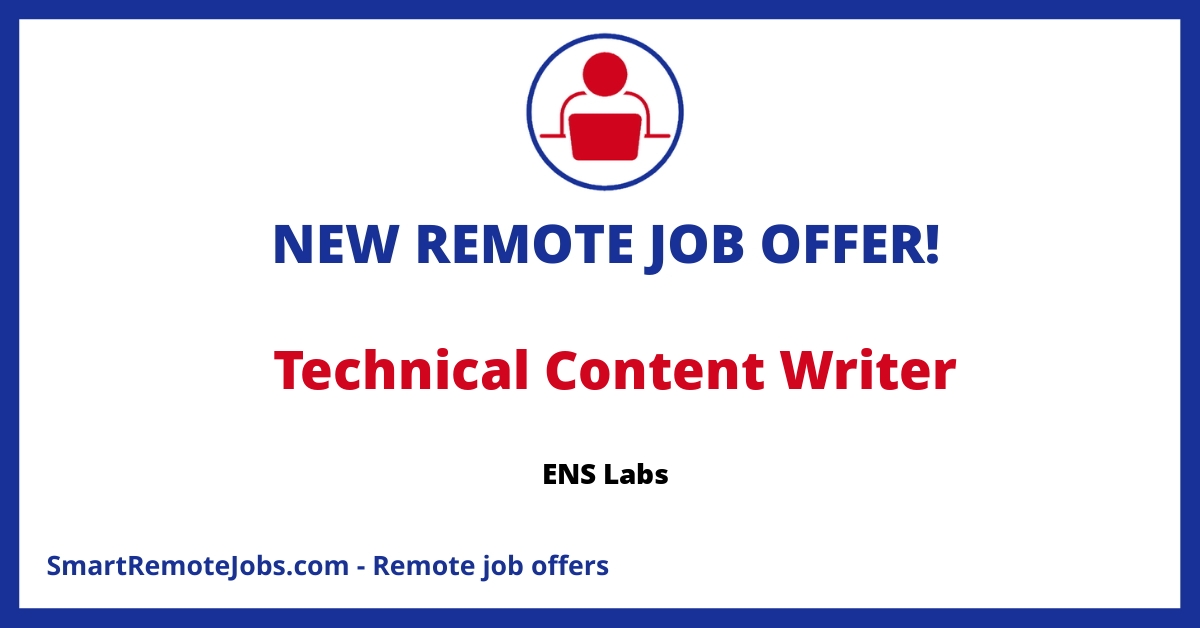 Join ENS Labs as a Technical Content Writer to create stellar documentation & content, and drive user engagement in a cutting-edge tech environment.