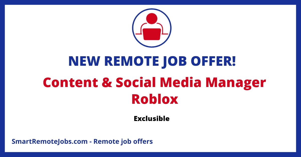 Join Exclusible, a leading tech studio, as a Content & Social Media Manager, driving our Roblox-based marketing to new heights. Apply now!