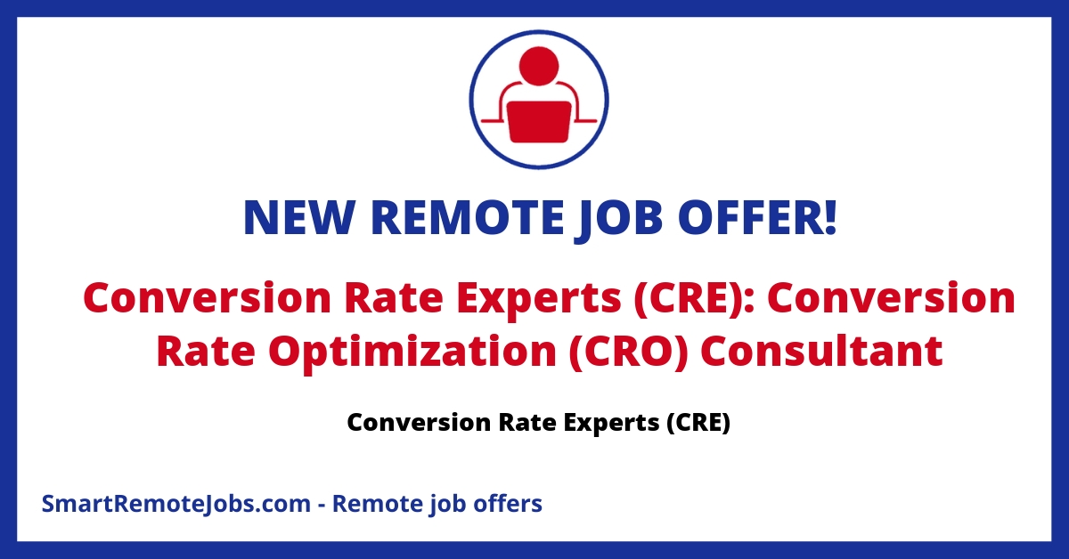 Join our expert remote-working team at Conversion Rate Experts (CRE) and help improve top websites worldwide. Enjoy flexibility, great pay, and growth.