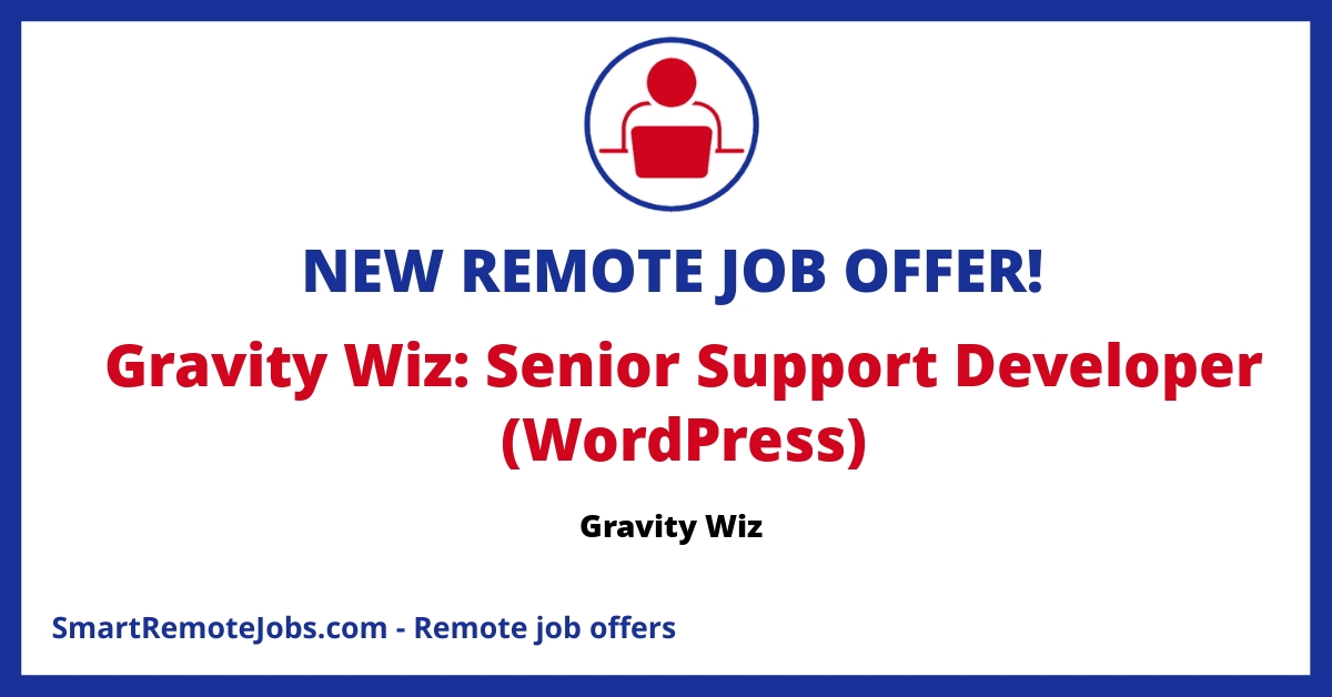 Join Gravity Wiz as a Senior Support Developer and provide magical customer support while squashing bugs using your WordPress expertise. Apply now!