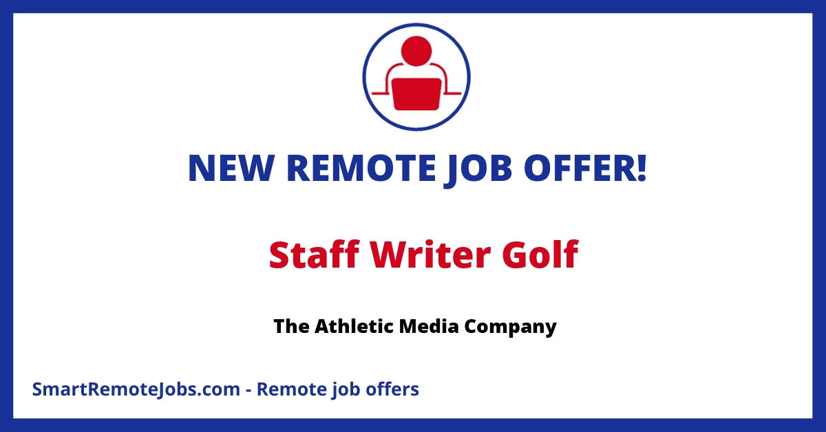 Join The Athletic as a skilled, resourceful golf reporter for cutting-edge digital sports media coverage. Remote opportunity in the US or Canada.