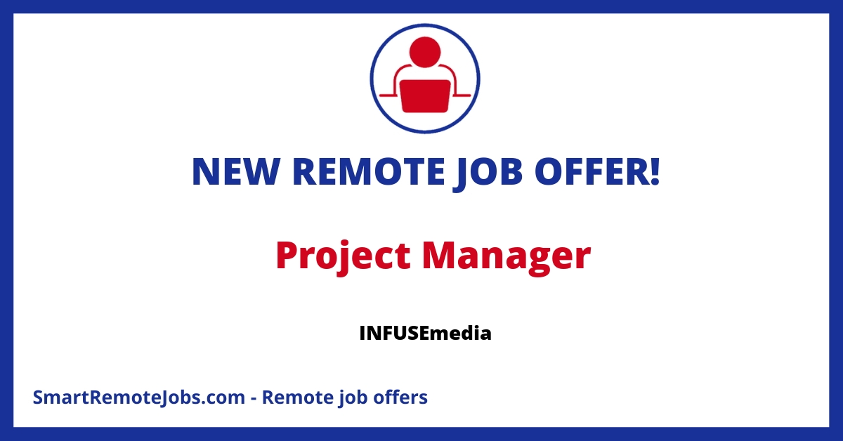 Join INFUSEmedia's team as a Project Manager! Be part of our innovative hiring process and work on impactful projects. Apply now!