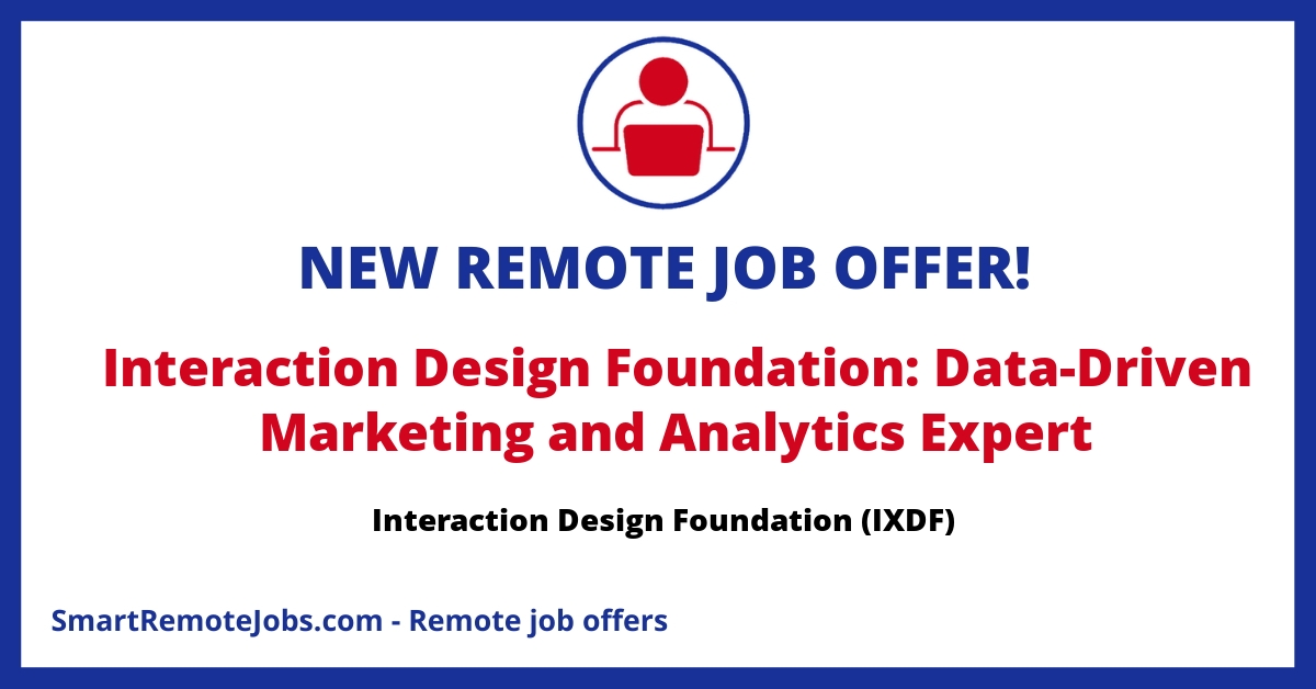 Join IxDF as a Data-Driven Marketing and Analytics Expert to lead growth through data insights and technical marketing acumen in a remote, dynamic team.